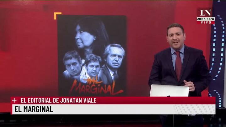 El marginal. El editorial de Jonatan Viale.