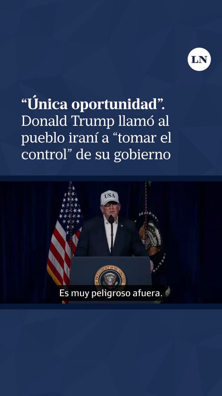 Donald Trump llamó al pueblo Iraní a "tomar el control" de su Gobierno