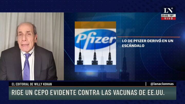 Editorial Willy Kohan - Rige un cepo evidente contra las vacunas de EEUU