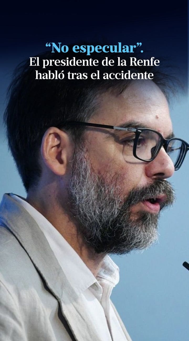 El Presidente De La Red Nacional De Ferrocarriles Españoles Habló Tras El Accidente