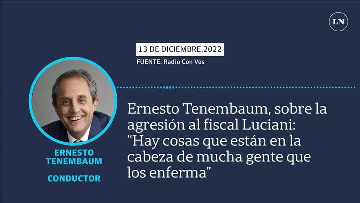 Ernesto Tenembaum opinó sobre la agresión al fiscal Luciani