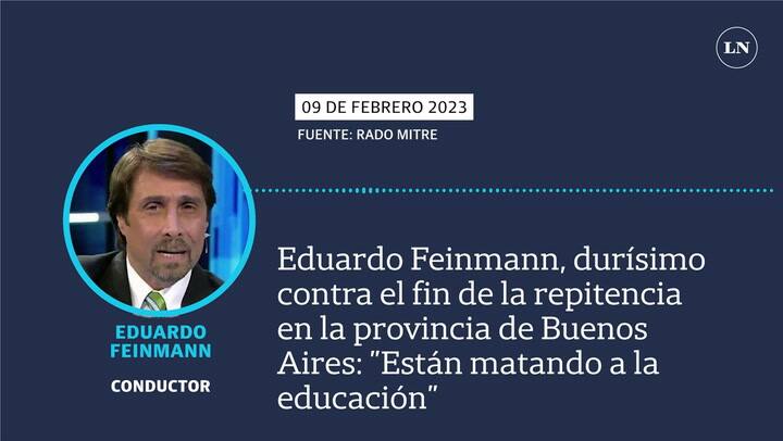 Eduardo Feinmann, durísimo contra el fin de la repitencia en la provincia de Buenos Aires