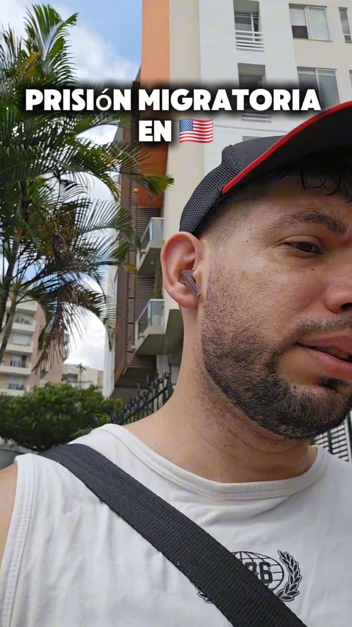 Un colombiano contó cómo fue su detención en una prisión para migrantes y esta fue su