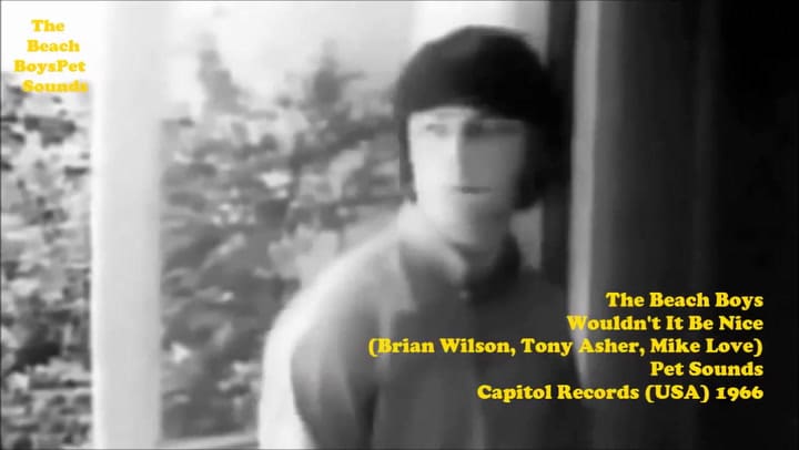 The Beach Boys - Wouldn't It Be Nice - Fuente: YouTube