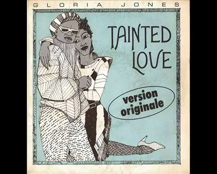 Gloria Jones - Tainted Love - Fuente: YouTube