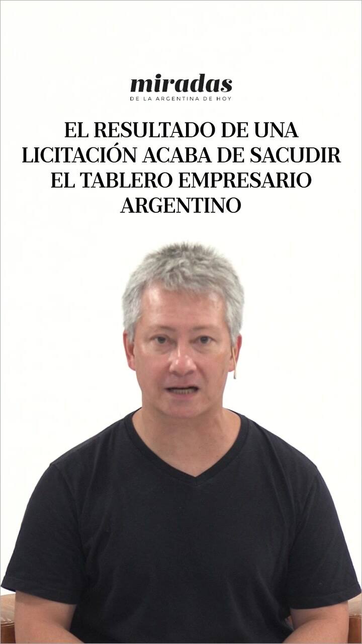 El resultado de una licitación sacude el tablero empresario argentino