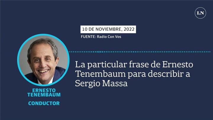 La particular frase de Ernesto Tenembaum para describir a Sergio Massa