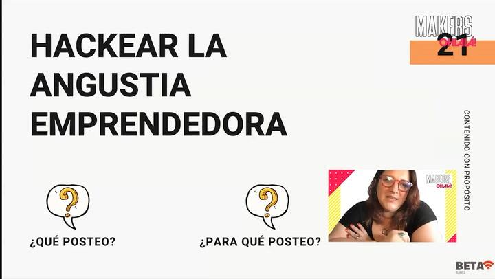 Beta Suárez - Comunicación: hackear la angustia emprendedora
