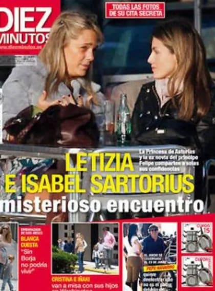 Isabel Sartorius, primer amor de Felipe y Letizia Ortiz, la mujer que se casó con él, se hicieron amigas, y la portada de Diez Minutos revelaba un encuentro entre ellas, en el año 2010