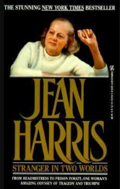 Jean Harris publicó "Stranger in Two Worlds" (1986), donde contó su versión de los hechos y su vida en prisión tras ser condenada por el asesinato de Herman Tarnower.
