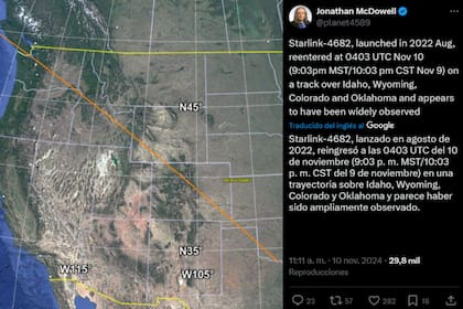 Jonathan McDowell, astrónomo de Harvard-Smithsonian, confirmó que el Starlink-4682 reingresó a la atmósfera sobre Idaho, Wyoming, Colorado y Oklahoma.