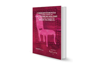 La alegría propia de un encuentro. Correspondencia Lou Andreas-Salomé-Sigmund Freud (Editorial Las Furias)