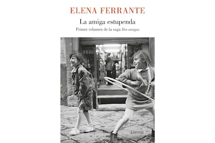 "La amiga estupenda" de Elena Ferrante
