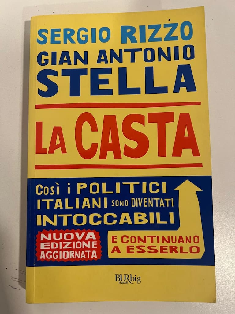 “La Casta: así los políticos italianos se transformaron en intocables y continuarán siéndolo” fue publicado en 2007