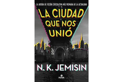 “La ciudad que nos unió” de N. K. Jemisin