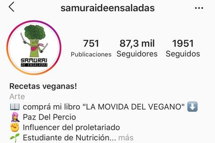 La cuenta Samurai de ensaladas, administrada por Paz Del Percio, que decidió estudiar nutrición por la responsabilidad que implica tener tantos seguidores