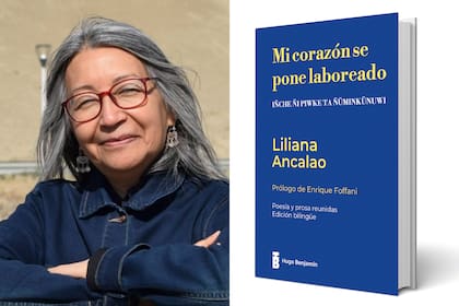 La escritora Liliana Ancalao, referente de la poesía y el pensamiento mapuche, y la portada de su obra reunida, publicada por el sello Hugo Benjamín