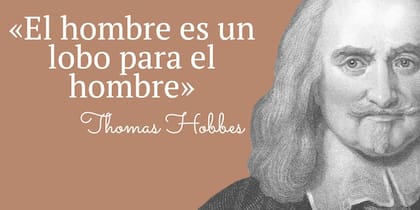 La frase comienza a tomar mayor notoriedad al ser utilizada por Thomas Hobbes