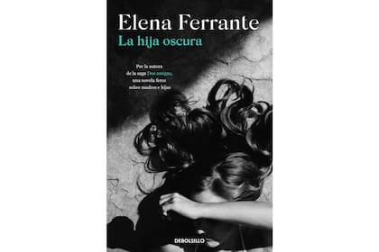 "La hija oscura" de Elena Ferrante