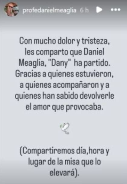 La historia de Instagram a través de la cual se confirmó su muerte el miércoles 2 de julio (Foto: Captura Instagram @profedanielmeaglia)