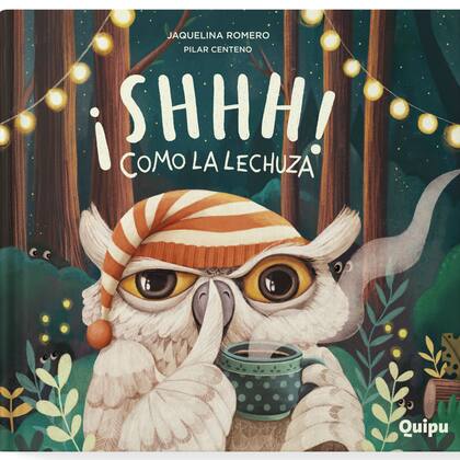 La lechuza, la lechuza hace shhh