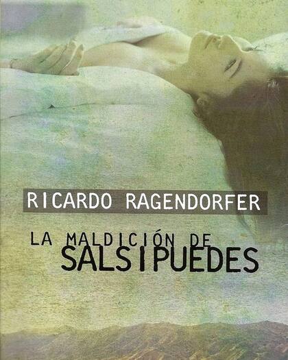 La maldición de Salsipuedes