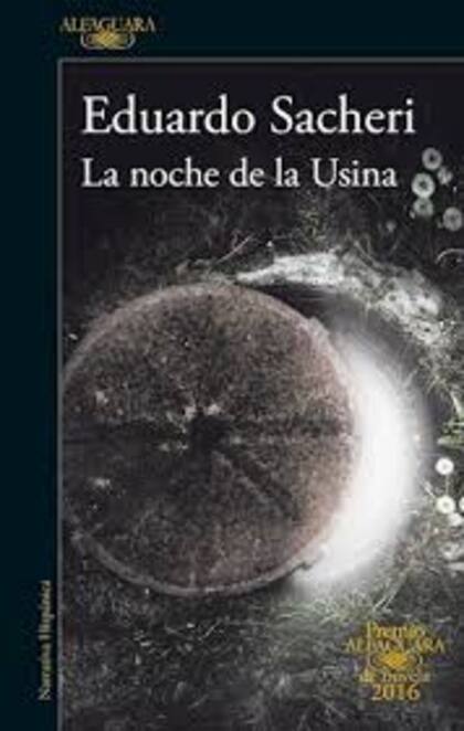 La noche de la Usina, de Eduardo Sacheri