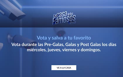 La página de votaciones de La casa de los famosos México está cerrada mientras no haya una gala en vivo