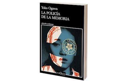 "La policía de la memoria",  Yoko Ogawa
