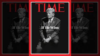 La portada de la revista Time sobre un posible regreso de Trump a la Casa Blanca