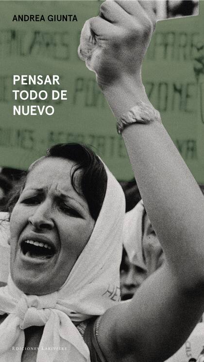 La portada de "Pensar todo de nuevo" es una foto de Adriana Lestido; el libro de la muestra se publicó en francés, inglés y español