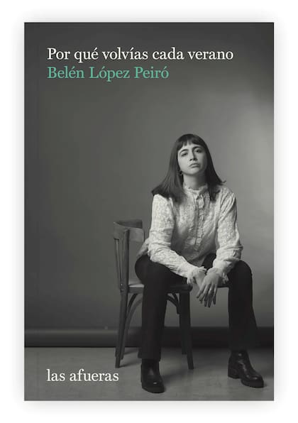 La portada de "Por qué volvías cada verano", el primer libro de Belén López Peiró, en el que la periodista revela los abusos que sufrió en Santa Lucía (cerca de San Pedro), de parte de su tío