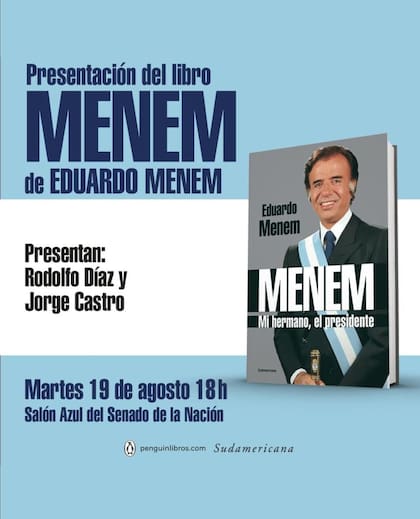 La presentación del libro Menem la realizará Eduardo Menem