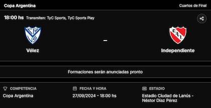 La previa de Vélez vs. Independiente, por la Copa Argentina 2024
