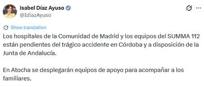 La publicación de Isabel Díaz Ayuso tras el accidente de trenes en España (X: @IdiazAyuso)