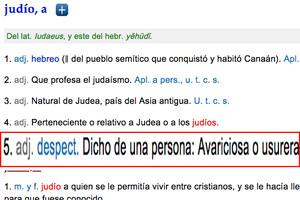 La quinta entrada de la palabra "judío" es el adjetivo despectivo que piden que se elimine