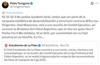 La respuesta de Pablo Toviggino aludiendo a Sebastián Verón, el presidente de Estudiantes, tras la desmentida del club platense de que el otorgamiento de una copa a Rosario Central hubiera sido votado por el Comité Ejecutivo de AFA.