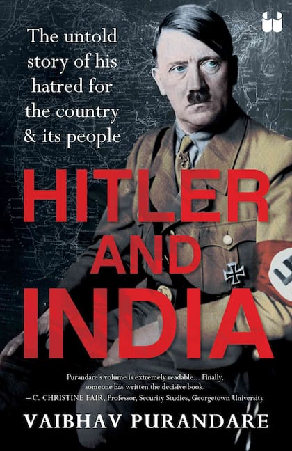 La tapa de Hitler And India: The Untold Story of His Hatred For the Country And Its People (Hitler y la India: La historia no contada de su odio por el país y su gente), el libro de Vaibhav Purandare