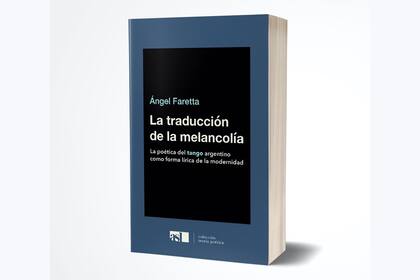 La traducción de la melancolía, de Angel Faretta