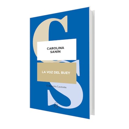 La voz del buey, de Carolina Sanín, recorre obras clásicas de la literatura universal para tratar de revelar que sensaciones encuentran los lectores al realizar ese proceso