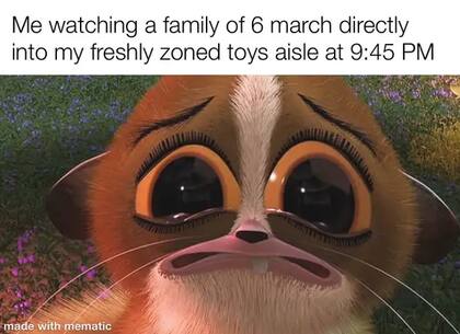 Las compras de última hora cuando la sección ya está ordenada para esperar la próxima jornada son terriblemente angustiantes para los encargados