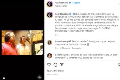 Las emotivas palabras de despedida de Ricardo Arjona al cantautor cubano (Foto: Instagram @ricardoarjona)