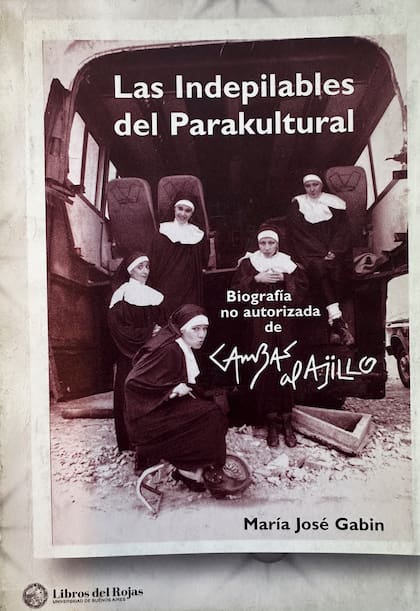 Las indepilables del Parakultural, la biografa de las Gambas al Ajillo, escrita por Mara Jos Gabin