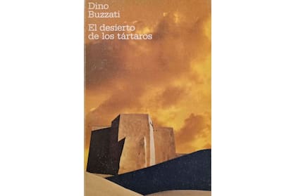 Otra obra maestra de la incertidumbre: "El desierto de los tártaros", de Dino Buzzati