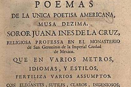 Las obras de Sor Juana Inés de la Cruz son recordadas hoy en día