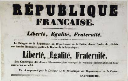 "Libertad, Igualdad, Fraternidad" pasó a ser el lema oficial de Francia en 1848, pero fue borrado en períodos posteriores.