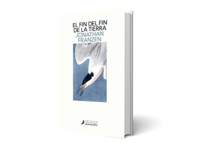 El fin del fin de la tierra, Jonathan Franzen