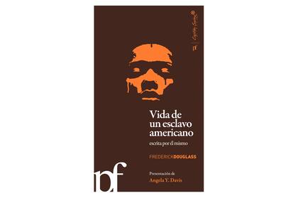 Este libro recoge las memorias de un esclavo que huyó de una plantación de Maryland hacia Massachussets en 1838, un documento fundamental de las luchas abolicionistas en Estados Unidos