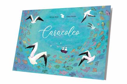 Libros infantiles: CARACOLEO, Adrián Yeste _Gina García
