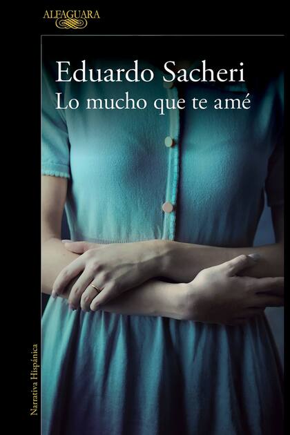 El grupo PRH ofrece fragmentos y primeros capítulos de ediciones recientes como la novela "Lo mucho que te amé", de Eduardo Sacheri